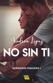 No sin ti (eBook, ePUB)