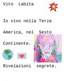 Io vivo nella Terza America, nel sesto continente (fixed-layout eBook, ePUB)