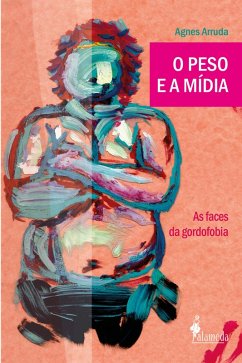 Cover O peso e a mídia (eBook, ePUB)