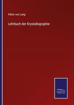 Lehrbuch der Krystallographie - Lang, Viktor Von
