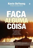 Faça alguma coisa (eBook, ePUB)