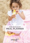 Cherub Baby Food Pouch Meal Planner (eBook, ePUB)