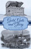 Gold, Guts and Glory (Glory: A Civil War Series, #3) (eBook, ePUB)