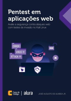 Pentest em aplicações web (eBook, ePUB) - Jr., José Augusto de Almeida