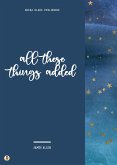 All These Things Added (eBook, ePUB)