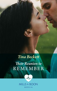 Their Reunion To Remember (Mills & Boon Medical) (Nashville ER, Book 2) (eBook, ePUB) - Beckett, Tina