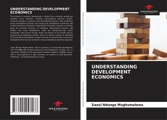 UNDERSTANDING DEVELOPMENT ECONOMICS - Mughumalewa, Saoul Ndungo