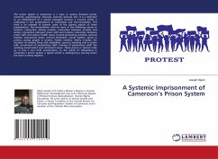 A Systemic Imprisonment of Cameroon¿s Prison System - Kijem, Joseph