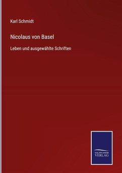 Nicolaus von Basel - Schmidt, Karl