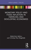 Monetary Policy and Food Inflation in Emerging and Developing Economies (eBook, PDF)
