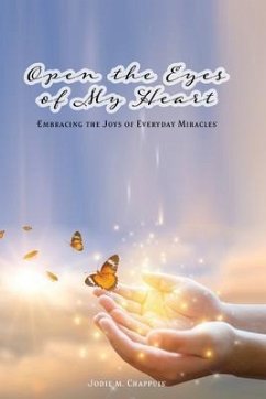 Open the Eyes of My Heart (eBook, ePUB) - Chappuis, Jodie M.