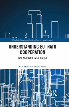 Understanding EU-NATO Cooperation (eBook, PDF) - Ewers-Peters, Nele Marianne