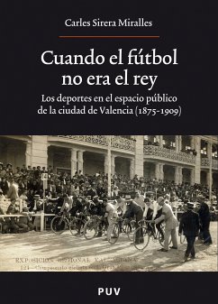 Cuando el fútbol no era el rey (eBook, ePUB) - Sirera Miralles, Carles