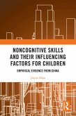 Noncognitive Skills and Their Influencing Factors for Children (eBook, PDF)