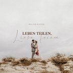 Leben teilen, Liebe feiern