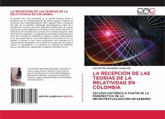 LA RECEPCIÓN DE LAS TEORÍAS DE LA RELATIVIDAD EN COLOMBIA - Hernández Sepúlveda, Lina Del Pilar