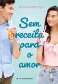 Sem receita para o amor (eBook, ePUB) Sem receita para o amor (eBook, ePUB)