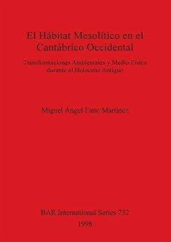 El Hábitat Mesolítico en el Cantábrico Occidental - Fano Martínez, Miguel Ángel