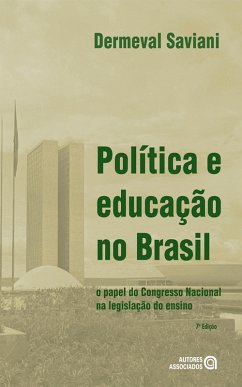 Política e educação no Brasil (eBook, ePUB) - Saviani, Dermeval