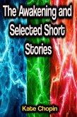 The Awakening and Selected Short Stories (eBook, ePUB)
