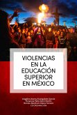 Violencias en la educación superior en México (eBook, ePUB)