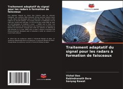 Traitement adaptatif du signal pour les radars à formation de faisceaux - Das, Vishal;Bera, Rabindranath;Rawat, Sanyog