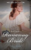 To Catch A Runaway Bride (Mills & Boon Historical) (eBook, ePUB)