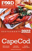 2022 Cape Cod Restaurants - The Food Enthusiast's Long Weekend Guide (eBook, ePUB)