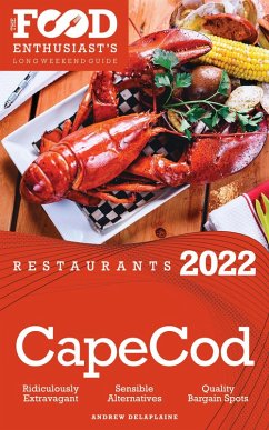 2022 Cape Cod Restaurants - The Food Enthusiast's Long Weekend Guide (eBook, ePUB) - Delaplaine, Andrew