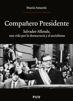 Compañero Presidente (eBook, ePUB) - Amorós Quiles, Mario