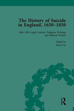 The History of Suicide in England, 1650-1850, Part II vol 7 (eBook, PDF) - Robson, Mark; Seaver, Paul S; McGuire, Kelly; Merrick, Jeffrey; Lee, Daryl