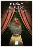 María y el fuego (eBook, ePUB)