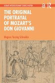 The Original Portrayal of Mozart's Don Giovanni (eBook, PDF)