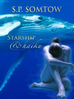 Starship & Haiku (eBook, ePUB) - Somtow, S. P.