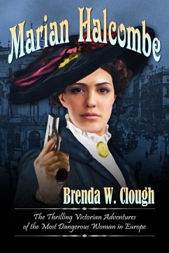 Marian Halcombe (The Thrilling Adventures of the Most Dangerous Woman in Europe, #1) (eBook, ePUB) - Clough, Brenda W.