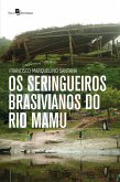 Os seringueiros brasivianos do rio Mamu (eBook, ePUB)
