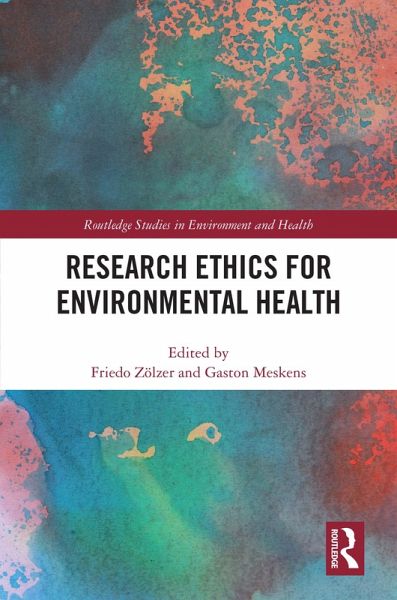 Research Ethics for Environmental Health (eBook, PDF) Research Ethics for Environmental Health (eBook, PDF)
