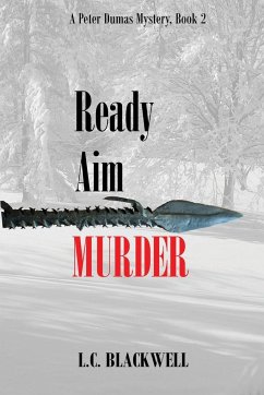 Ready Aim MURDER - Blackwell, L. C.