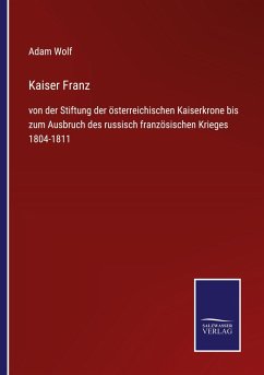 Kaiser Franz - Wolf, Adam