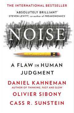 Noise - Kahneman, Daniel;Sibony, Olivier;Sunstein, Cass R.