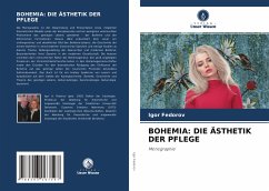 BOHEMIA: DIE ÄSTHETIK DER PFLEGE - Fedorov, Igor