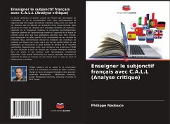 Enseigner le subjonctif français avec C.A.L.L (Analyse critique) - Nadouce, Philippe