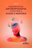 Fundamentos em Antroposofia e Dicas para a Saúde e Memória (eBook, ePUB)