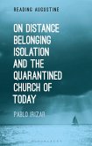 On Distance, Belonging, Isolation and the Quarantined Church of Today (eBook, ePUB)