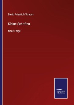 Kleine Schriften - Strauss, David Friedrich