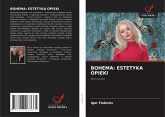 BOHEMA: ESTETYKA OPIEKI