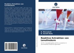 Reaktive Extraktion von Levulinsäure - Meenakshi, N.;Sarath Babu, B.