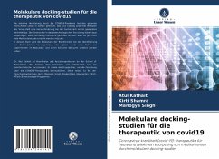Molekulare docking-studien für die therapeutik von covid19 - Kathait, Atul;Shamra, Kirti;Singh, Manogya