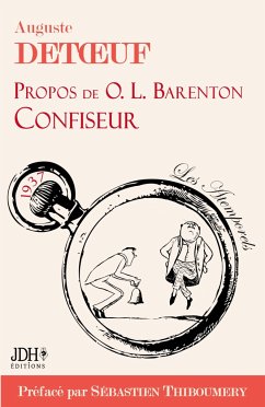 Propos de O.L. Barenton, confiseur, édition 2021 - Thiboumery, Sébastien; Detoeuf, Auguste