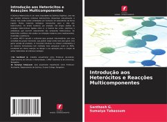 Introdução aos Heterócitos e Reacções Multicomponentes - G., Santhosh;Tabassum, Sumaiya